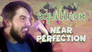 Equilinox Review - Near Perfect Nature Simulator