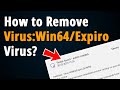 How to remove win64expiro win32expiro  easy tutorial 