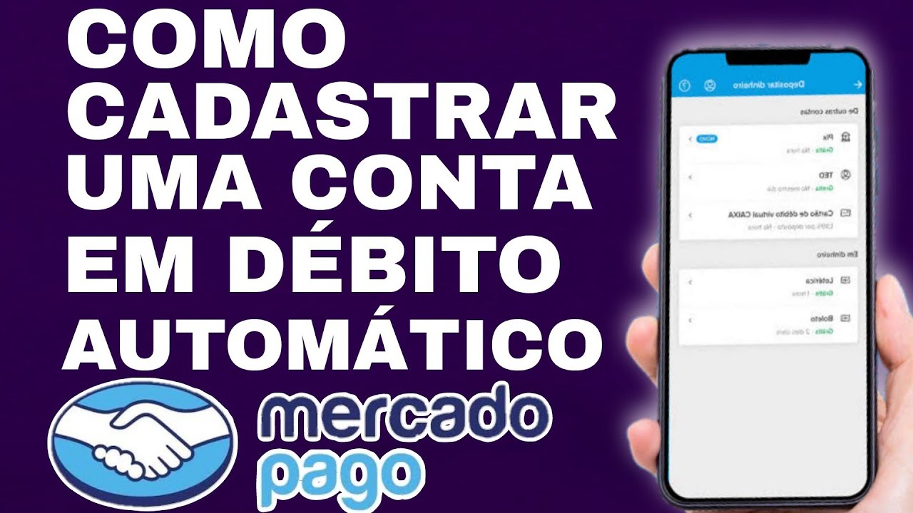 MERCADO PAGO COMO CADASTRAR UMA CONTA EM DÉBITO AUTOMÁTICO EM MENOS DE ...