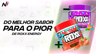DO MELHOR PARA O PIOR SABOR DE ROXX ENERGY! ‹ Nerd Indica ›