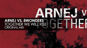 Arnej vs 8Wonders - Together We Will Rise