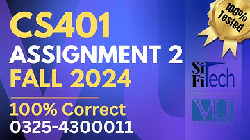 CS401 assignment 2 solution 2024 | CS401 assignment 2 solution fall 2024