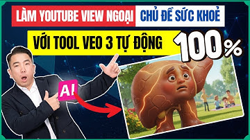 3 Tuyệt Chiêu Tạo Video Trend Sức Khỏe Với Tool Veo 3 Kiếm Tiền YouTube View Ngoại