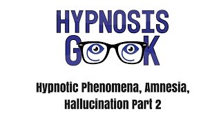 Adam Eason, Hypnotic Phenomena, Amnesia, Hallucination Part 2