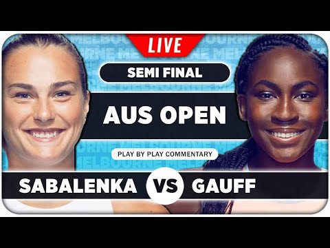 SABALENKA vs GAUFF • Australian Open 2024 SF • LIVE Tennis Play-by-Play Stream