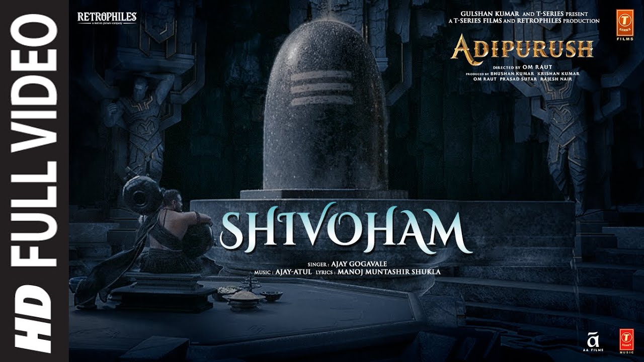 Shivoham Full Video Adipurush  Prabhas  Ajay Atul  Manoj Muntashir Shukla  Om Raut  Bhushan K