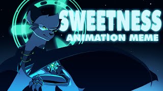 SWEETNESS | Animation meme