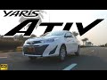 Toyota YARIS Ativ Detailed Review 2020 / POV Drive, 0-100 & Practicality / Pakistan