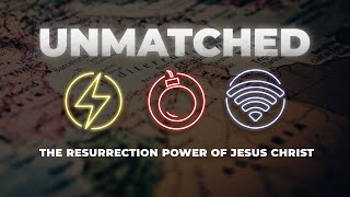 Unmatched | Easter Sunday 2021