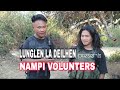 Nampi volunters ho  lunglen la deilhen  nampi media