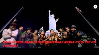 Naach meri jaan (abcd 2) official remix by itz gk