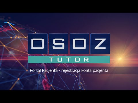 OSOZ-TUTOR Portal Pacjenta - rejestracja konta pacjenta