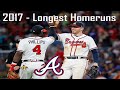 Atlanta braves  longest homeruns of 2017