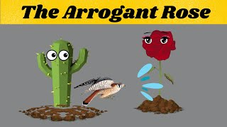 The Arrogant Rose| The Rose and the Cactus|Bedtime Stories for Kids in English| Fairy Tales|