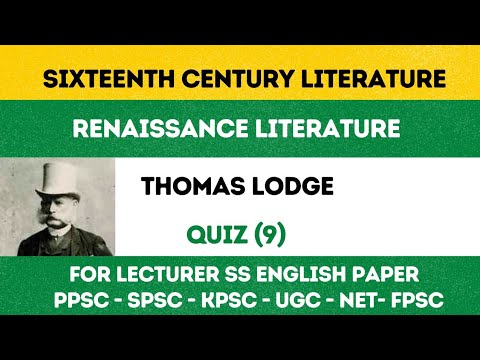 Thomas Lodge Biography And Works Mcqs English Literature 16th To 20th 