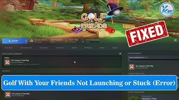 ✅ Fix Golf With Your Friends Launching The Game Failed, Black Screen, Not Starting, Stuck & Running