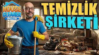TEMİZLİK ŞİRKETİ !! EVDEN EVE TEMİZLİK İŞİ | HOUSE CLEANER SIMULATOR !!