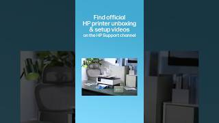 Find official HP printer unboxing & setup videos | HP Support #shorts