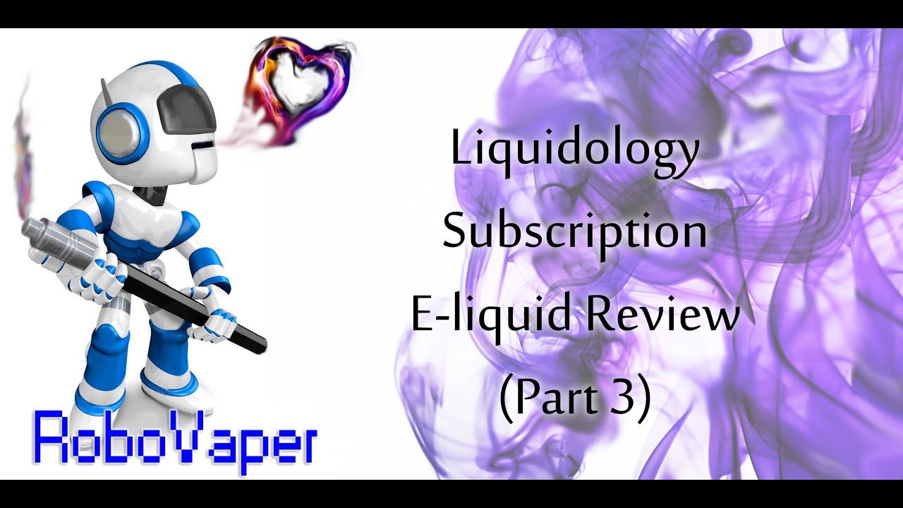 Liquidology subscription e-liquid review (part 3) conclusion