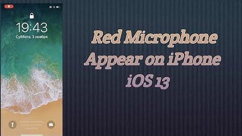 How to Fix Red Microphone Symbol Appear on iPhone Home Screen or Lock Screen in iOS 13/13.3