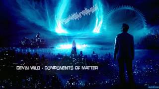 Devin Wild - Components Of Matter [Hq Original]