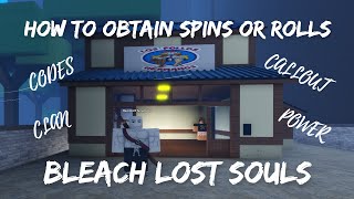 HOW TO OBTAIN SPINS OR ROLLS | BLEACH: LOST SOULS [EARLY-ACCESS]