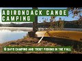 Adirondack canoe camping10 days camping and trout fishing in the fall