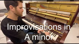 Improvisations in A Minor by PianoAround 3,530 views 4 years ago 8 minutes, 19 seconds