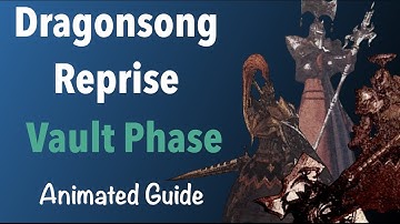 Dragonsong Reprise Ultimate Phase 1 Guide - Vault Phase