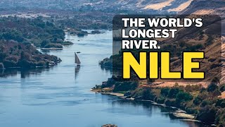 The story of the Nile river. Egypt's lifeline