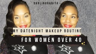 My Datenight Makeup Routine/For Women Over 40/Easy & Quick/darlingranita/2021