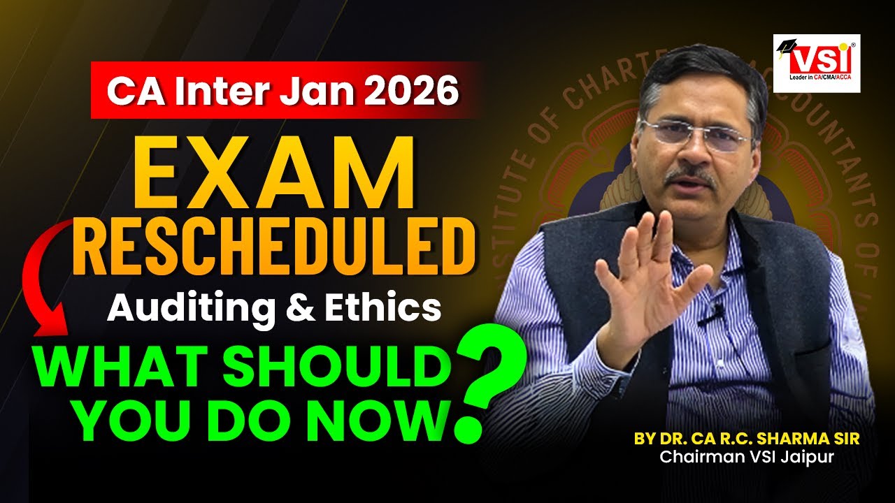 CA Inter Jan 2026 Auditing & Ethics – Exam Rescheduled! | What Should ...