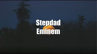 Eminem - Stepdad Lyrics