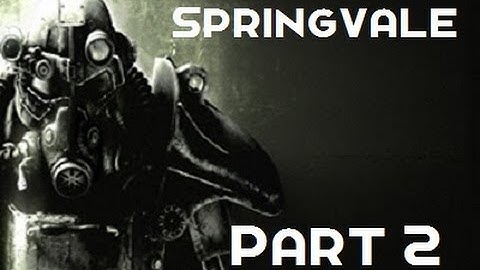 Fallout 3 | Springvale | Part 2