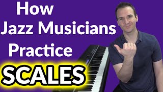 How to Practice Scales for Jazz Piano