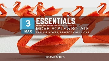 3ds Max Basics: Perfect Your Move, Scale, & Rotate!