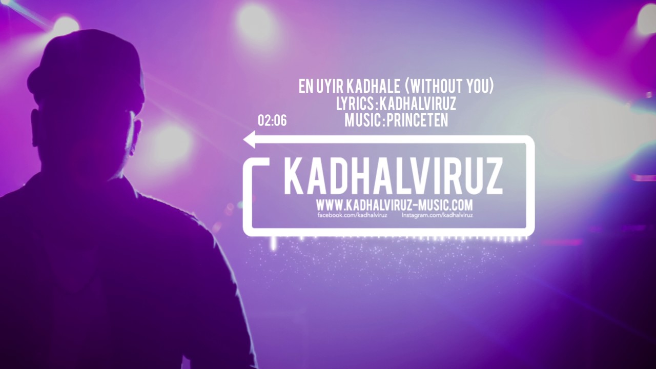 En Uyir Kadhale Without You   Kadhalviruz  Music by Princeten