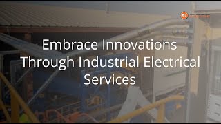 Embrace Innovations Through Industrial Electrical Services