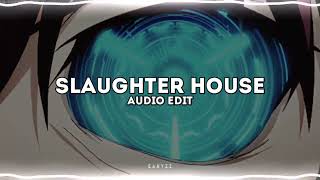 Video thumbnail of "SLAUGHTER HOUSE - Phonkha X ZECKI | Edit Audio"