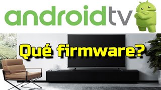 Qué versión de FirmWare tiene mi Android TV TCL P8M Cómo saber qué firmware tiene mi tv con android?