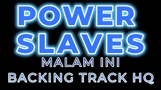 Power Slaves - Malam ini Remastered Backing Track guitar