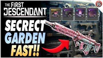 How to Farm Secret Garden FAST! | The First Descendant Farming Guide