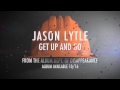 Jason Lytle - Get Up And Go