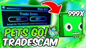 [🦖] PETS GO! │TRADESCAM │DUPE │ SCRIPT