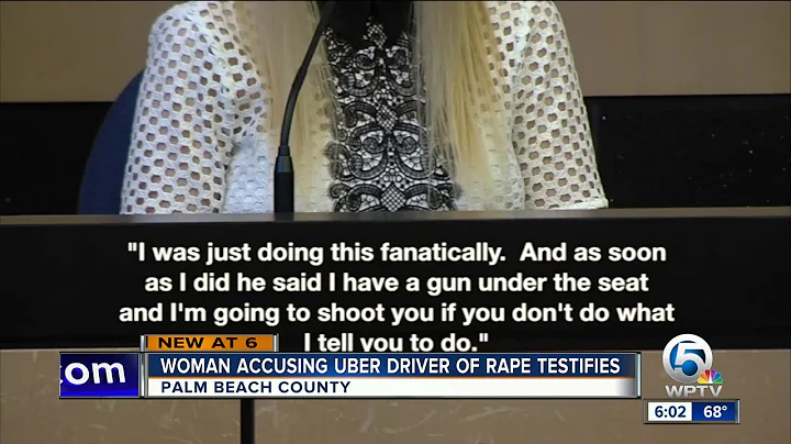 Alleged victim testifies in Uber driver's rape trial