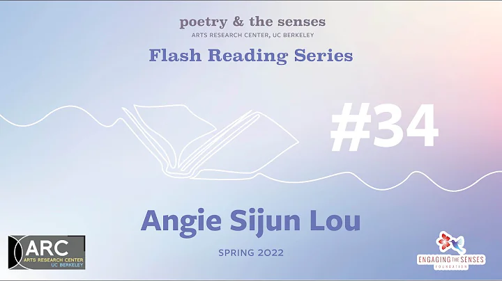 Spring 2022 Flash Reading Series #34: Angie Sijun ...