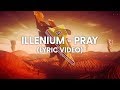 ILLENIUM Pray Lyrics Lyric Video Ft Kameron Alexander mp3