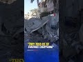 “They Want to Destroy Everything” — Gaza Resident Speaks