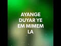 Ayange Duyar ye em mimem la (Adi song) Legendary Singer-MARTO KAMDAK  July 27, 2020 Mp3 Song