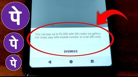 You can pay up to ₹2000 with QR-codes via gallery, For more, pay with mobile number or scan QR code